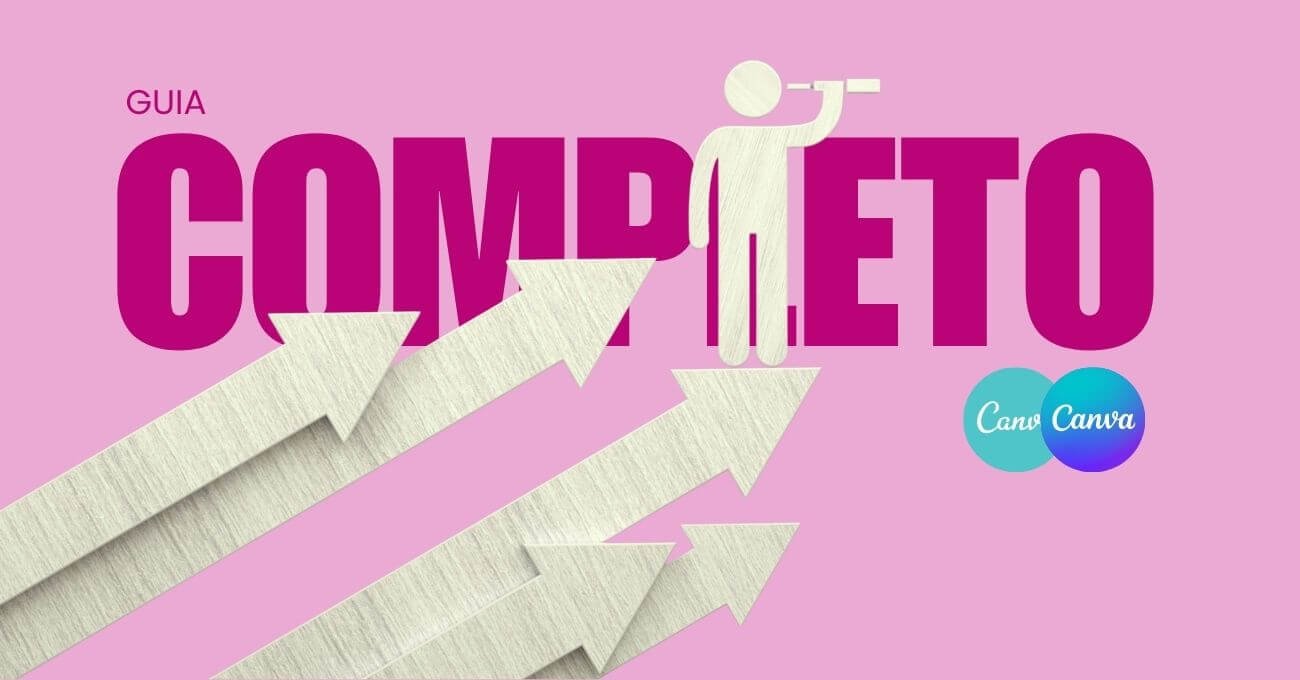 Guia Completo do Canva: O Que É, Para Que Serve e Como Usar